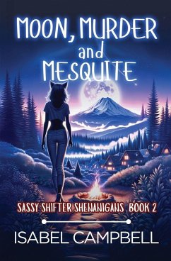 Moon, Murder, and Mesquite - Campbell, Isabel; Anderle, Michael