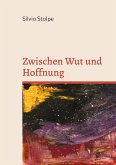Zwischen Wut und Hoffnung