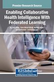 Enabling Collaborative Health Intelligence With Federated Learning