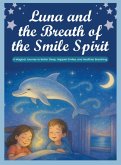 LUNA AND THE BREATH OF THE SMILE SPIRIT