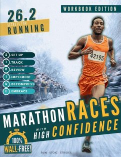 26.2 Secrets for Running Marathon Races with High Confidence - Run. Stoic. Strides