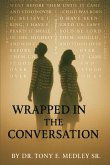 Wrapped in the Conversation Wrapped in the Conversation