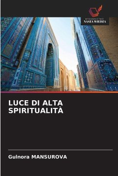 LUCE DI ALTA SPIRITUALITÀ - MANSUROVA, Gulnora