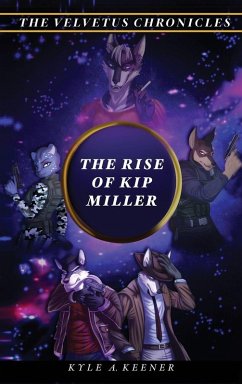 The Rise of Kip Miller - Keener, Kyle A.