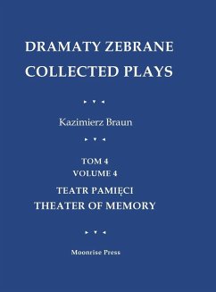 Cover Dramaty Zebrane. Collected Plays. Tom 4. Volume 4. Teatr Pami¿ci. Theater of Memory