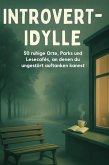 Introvert-Idylle Introvert-Idylle