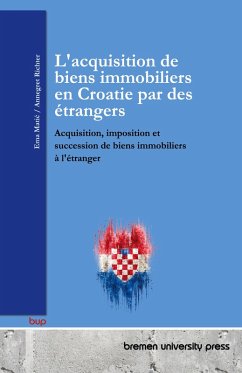 L'acquisition de biens immobiliers en Croatie par des étrangers L'acquisition de biens immobiliers en Croatie par des étrangers