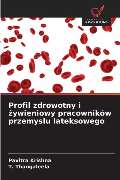 Profil zdrowotny i ¿ywieniowy pracowników przemys¿u lateksowego