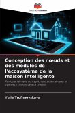 Conception des n¿uds et des modules de l'écosystème de la maison intelligente