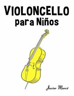 Violoncello para Niños - Marcó, Javier