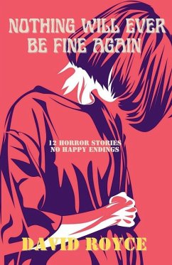 Nothing Will Ever Be Fine Again - Royce, David