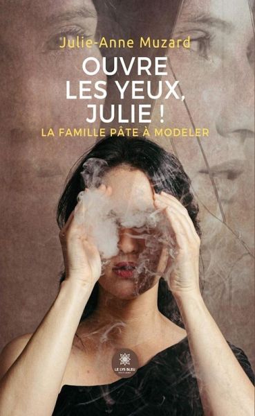 Ouvre les yeux, Julie ! (eBook, ePUB)