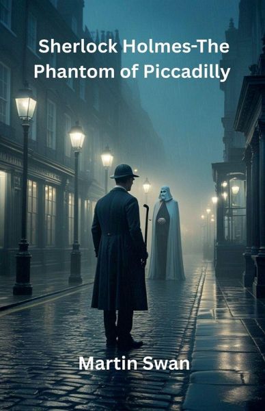 Sherlock Holmes-The Phantom of Piccadilly