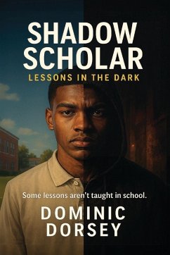 Shadow Scholar - Dorsey, Dominic Shadow Scholar - Dorsey, Dominic
