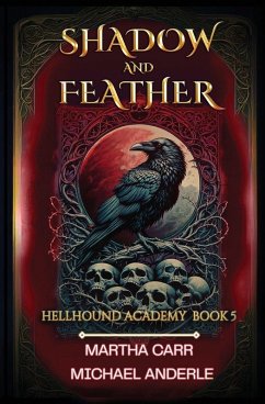 Shadow and Feather - Carr, Martha