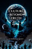 Culture Beyond Truth (eBook, ePUB) Culture Beyond Truth (eBook, ePUB)