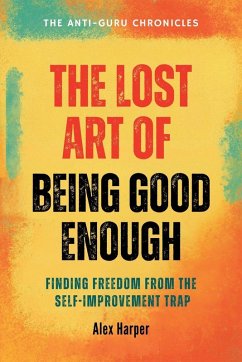 Cover The Lost Art of Being Good Enough