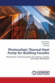 Photovoltaic Thermal Heat Pump for Building Facades