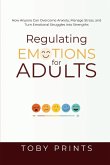 Regulating Emotions for Adults