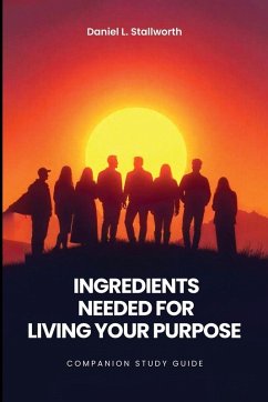 Cover Ingredients Needed For Living Your Purpose - Companion Study Guide