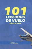 101 Lecciones de vuelo. Piloto privado 101 Lecciones de vuelo. Piloto privado