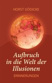 Aufbruch in die Welt der Illusionen