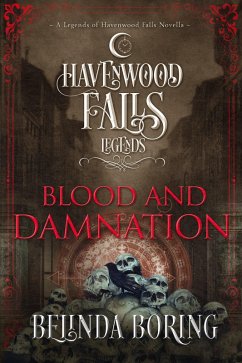 Cover Blood and Damnation (Legends of Havenwood Falls, #5) (eBook, ePUB)