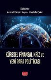 Küresel Finansal Kriz ve Yeni Para Politikasi