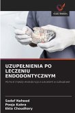UZUPE¿NIENIA PO LECZENIU ENDODONTYCZNYM