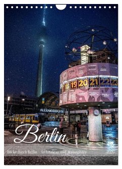 Blicke durch Berlin - Architektur und Atmosphäre (Wandkalender 2026 DIN A4 hoch), CALVENDO Monatskalender - Calvendo;Rahn, Karsten