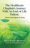 THE HEALTHCARE CHAPLAIN'S JOURNEY WITH AN END-OF-LIFE PATIENT