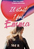Il était 1 fois Emma Il était 1 fois Emma
