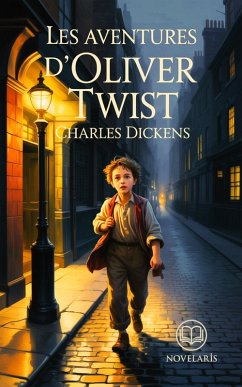Les Aventures d'Oliver Twist (eBook, ePUB) - Dickens, Charles