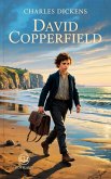 Charles Dickens - David Copperfield (eBook, ePUB)