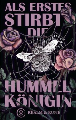 Als Erstes stirbt die Hummelkönigin - Lyda, Josefine Als Erstes stirbt die Hummelkönigin - Lyda, Josefine