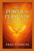 The Power To Persuade