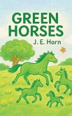 GREEN HORSES