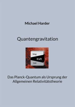 Quantengravitation - Harder, Michael Quantengravitation - Harder, Michael