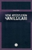 Yeni Ateistlerin Yanilgilari