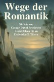 Wege der Romantik