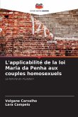 L'applicabilité de la loi Maria da Penha aux couples homosexuels