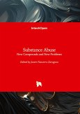 Substance Abuse - New Compounds and New Problems