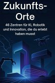 Zukunfts-Orte Zukunfts-Orte