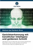 Gesichtserkennung mit künstlicher Intelligenz und goldenem Schnitt Gesichtserkennung mit künstlicher Intelligenz und goldenem Schnitt