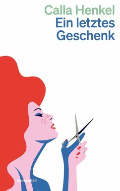 Ein letztes Geschenk - Henkel, Calla Ein letztes Geschenk - Henkel, Calla