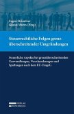 Steuerrechtliche Folgen grenzüberschreitender Umgründungen