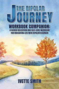 The Bipolar Journey Workbook Companion - Smith, Ivette