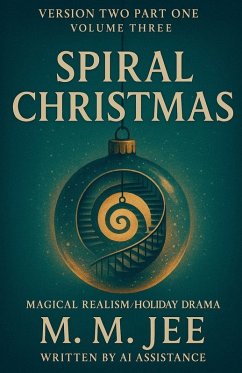 Spiral Christmas (Version Two Part One) - Jee, M. M.
