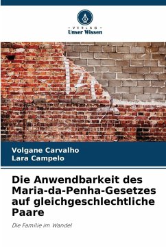 Cover Die Anwendbarkeit des Maria-da-Penha-Gesetzes auf gleichgeschlechtliche Paare