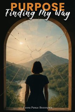 Purpose - Bozorgnia, Leora Pence Purpose - Bozorgnia, Leora Pence